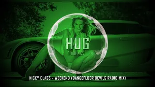 Nicky Class - Weekend (Dancefloor Devils Radio Mix)