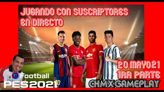 Directo 20/Mayo/21 | Jugando eventos y partidos con suscriptores | ID KONAMI 645670804