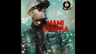 YVAN 13'OR_MAMI NYANGA (AUDIO OFFICIEL)