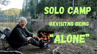 Revisiting Being Alone- Back country Camp Out