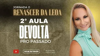 RENASCER DA LEOA Segunda aula