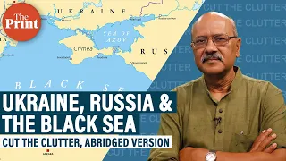 As Ukraine & Russian Navy trade missile blows, geostrategic importance of Black Sea