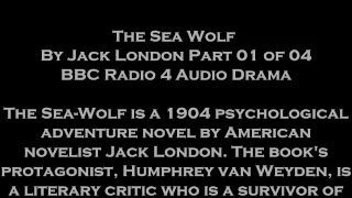 The Sea Wolf BBC audio drama by Jack London Part 1 of 4