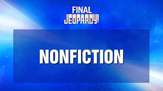 Final Jeopardy!: Nonfiction | JEOPARDY!