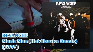 REVANCHE - Music Man (Hot Classics Remix) (1979/1997) Disco *Malavasi And Petrus