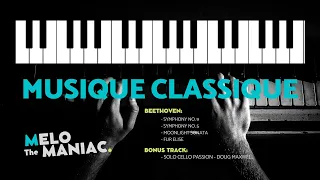 40 MINUTES DE MUSIQUE CLASSIQUE | HUMEURE PARFAITE | The MeloMANIAC's Playlist