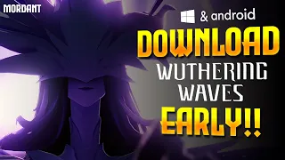 How to Pre-Download/Download Wuthering Waves on PC & Mobile!