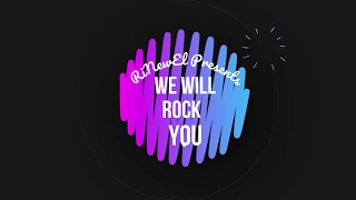 We Will Rock You - Queen Cover with Lyrics by RiNewEL