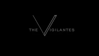 The Vigilantes Official Trailer