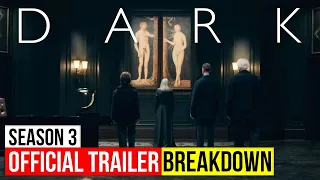 Dark Season 3 Official Trailer Breakdown | Netflix