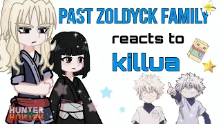 past ZOLDYCK FAMILY reacts to KILLUA's future (1/1) credits in desc.
