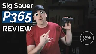 Sig Sauer P365 [Review]: Best Concealed Carry 9mm?