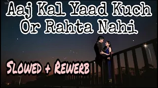 Aaj Kal Yaad Kuch। [ Slowed + Rewerb] । Nagina । Mohammad Aziz। Lofi vibe with Gaurav present ।।।।।।