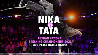 Nika vs Tata ★ 3rd Place Battle BGIRLS 19+ ★ Russian National Championships 2023