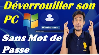 COMMENT DÉVERROUILLER UN PC WINDOWS  SANS LE MOT DE PASSE