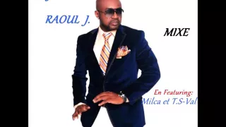 Deejay Raoul J Mixe Mr Arly Lariviere