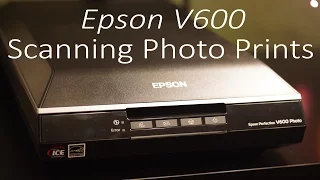 Epson V600 Tutorial - Scanning Photo Prints