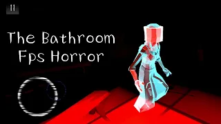 || The Bathroom -- Fps Horror Mobile Full Gameplay 🥺(Android/ios) Scary Game