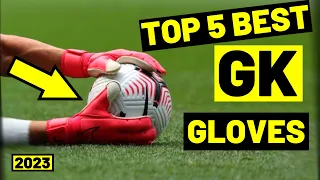 MY TOP 5 GOALKEEPER GLOVES FROM 2023 (Under £100) - Best Goalkeeper Gloves - Cheap Goalkeeper Gloves