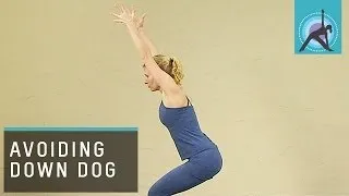 Yoga avoiding Down Dog (Part 2)