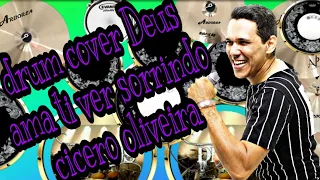 Drum cover Deus ama ti ver sorrindo🎶🎶 cicero oliveira