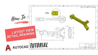 HOW TO CREATE LAYOUT VIEW AND DETAIL DRAWING PART 3D DESIGN IN AUTOCAD