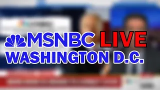 MSNBC Washington D.C Live