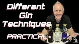 Different Gin Making Techniques - PRACTICALS!