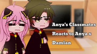 ✨🍃 Anya's Classmates Reacts to Anya x Damian ✨🍃 // Future Selves! // Spy x family // Part 1