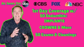 Medicare Dental Plan: $0 Deductible & IMPLANTS w/ 1st Day Coverage