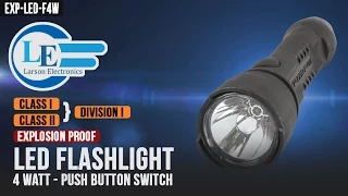 Explosion Proof LED Flashlight - 4 Watt - Push Button Switch - MADE IN THE USA