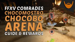 FFXV Comrades - Chocobo Arena Guide & Rewards / Master the Chocomostro