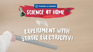 Science at Home - Experiment with Static Electricity