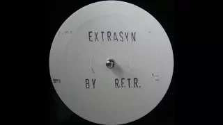 R.F.T.R. (Risen From The Rank) - Extrasyn (The New Uptempo Club Mix)