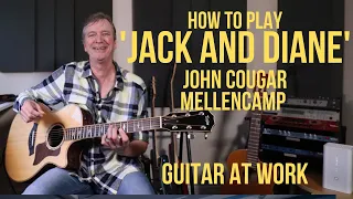 How to play 'Jack And Diane' by John Cougar Mellencamp