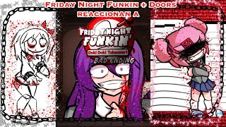 ☆Friday Night Funkin + Doors reacciona a☆ ✞Doki Doki Takeover Bad ending✞ (•Translation in English•)