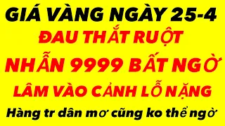 Giá vàng hôm nay ngày 25-4-2024 - giá vàng 9999 hôm nay - giá vàng 9999 - bảng giá vàng sjc 9999 24k