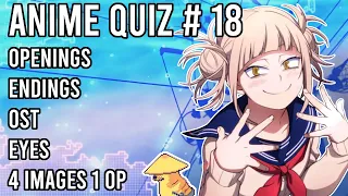 Anime Quiz #18 - Openings, Endings, OSTs, Eyes and 4 Images 1 OP