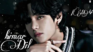 Kim taehyung♡ { bimar dil } hot fMV 🔥🔥🔥🥵2022 new