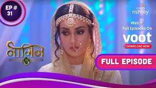 Naagin 3 | नागिन 3 | Ep. 31 | Bela's Decision Shatters Mahir | बेला के फैसले ने माहिर को तोड़ दिया