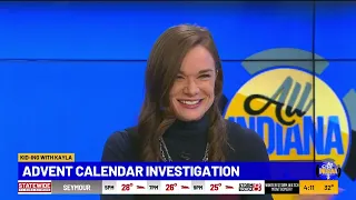 "Kid-ing with Kayla": Advent calendar investigation