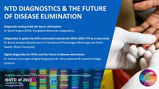 Neglected Tropical Diseases diagnostics & the future of disease elimination