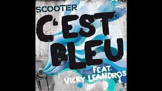 Scooter feat. Vicky Leandros - C'est Bleu (Dubstyle + Extended Mix)