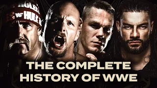 The Complete History Of WWE