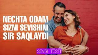 Sevgi testi  Nechta odam sizni sevishini sir saqlayapti ushbu test aytadi