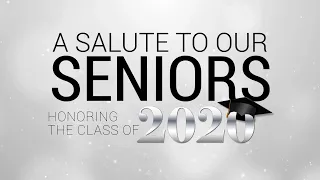 A Salute to Our Seniors: Class of 2020