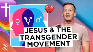 Jesus, Gender Dysphoria & the Transgender Movement  // Controversial Jesus // Pastor Josh Howerton