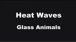 Karaoke♬ Heat Waves - Glass Animals 【No Guide Melody】 Instrumental