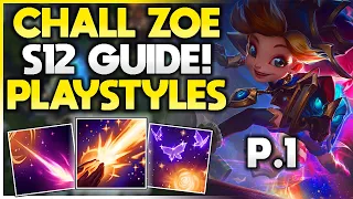 The Three Playstyles of Zoe Explained | Pt1 of 3 | Challenger Zoe Guide!