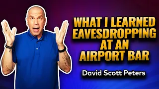 What I Learned Eavesdropping at an Airport Bar